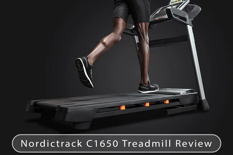 Nordictrack C1650 Treadmill review