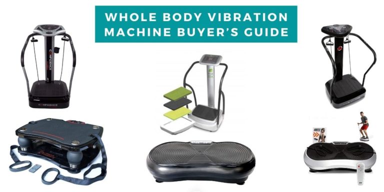 Whole Body Vibration Machine Buyer’s Guide