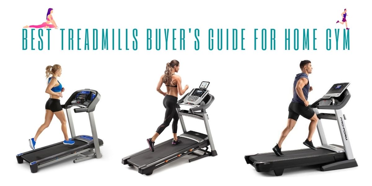 Best Treadmills Buyer's Guide For Home Gym