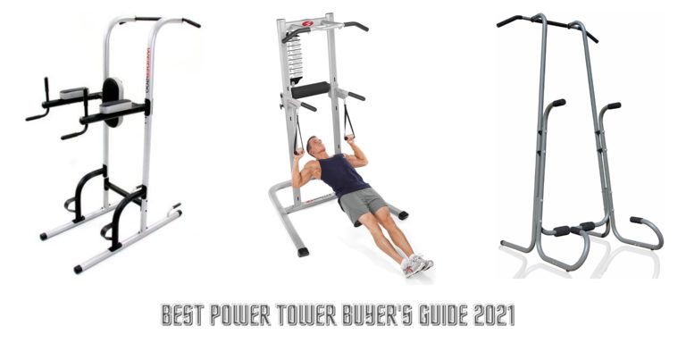 Best Power Tower Buyer’s Guide